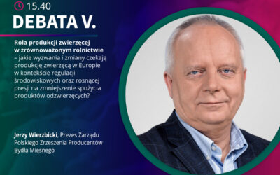 Debata o przyszłości sektora wołowiny – Prezes PZPBM na Kongresie Agrobiznesu